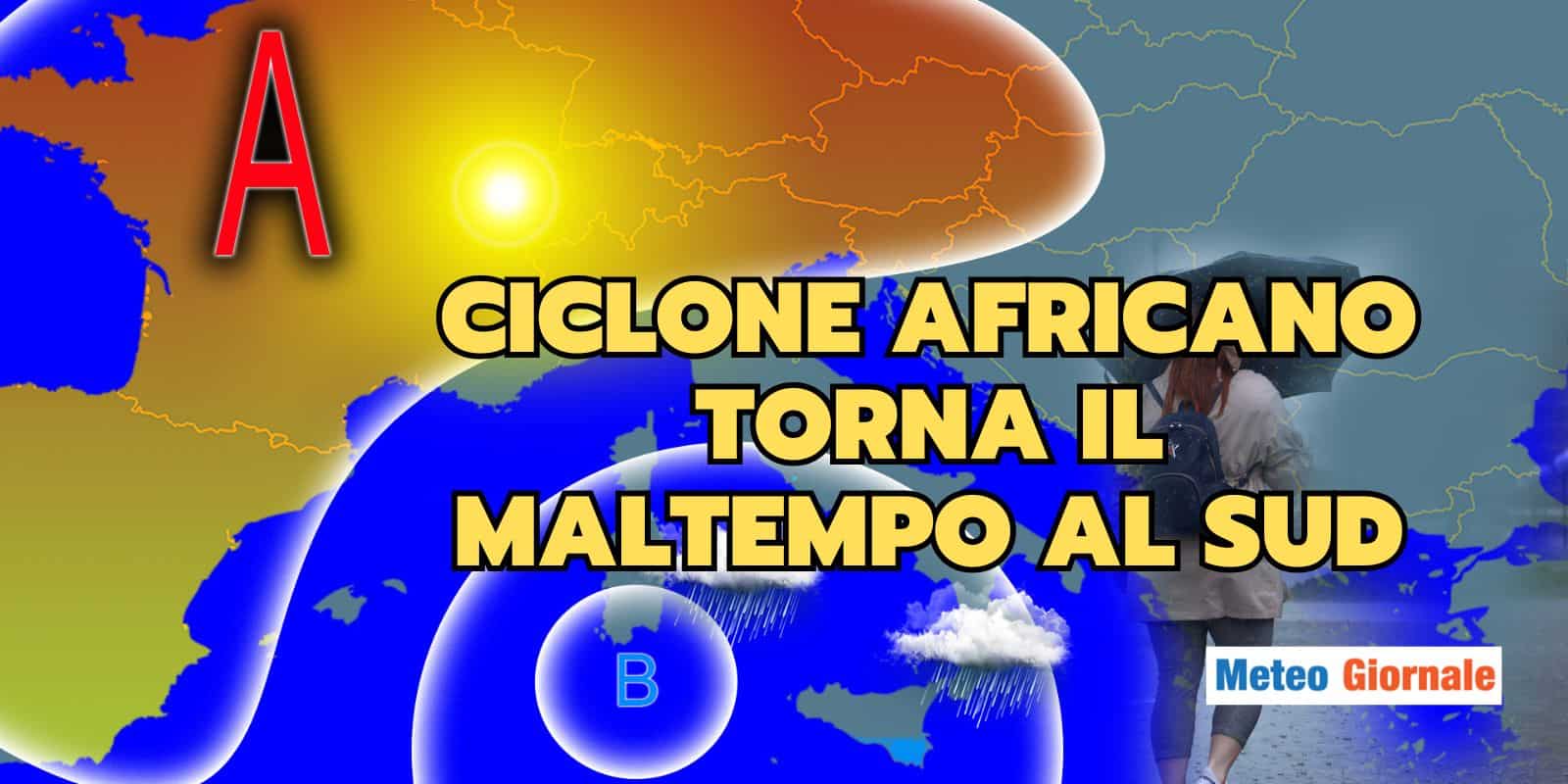 Meteo: arriva forte MALTEMPO, attenzione ai fenomeni estremi su Sud e Sicilia, i giorni a rischio