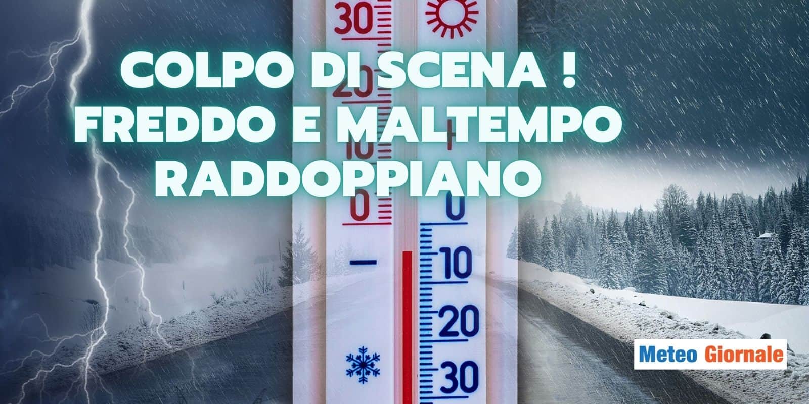 Meteo 15-17 Gennaio: seconda irruzione artica, FREDDO continuo, MALTEMPO più cattivo