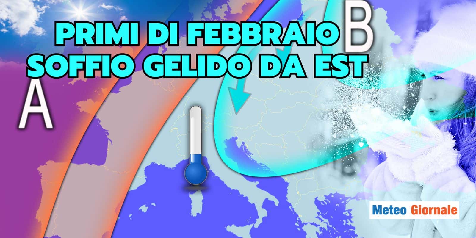 Meteo: Febbraio, si apre la porta dell’Est, l’INVERNO vuole la rivincita