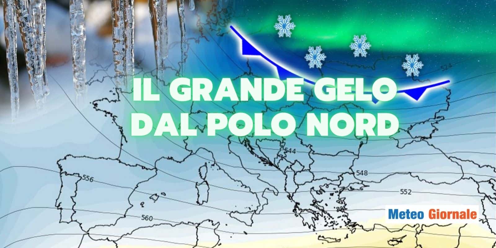 Meteo: dal POLO NORD, il blocco atmosferico che porta il GELO