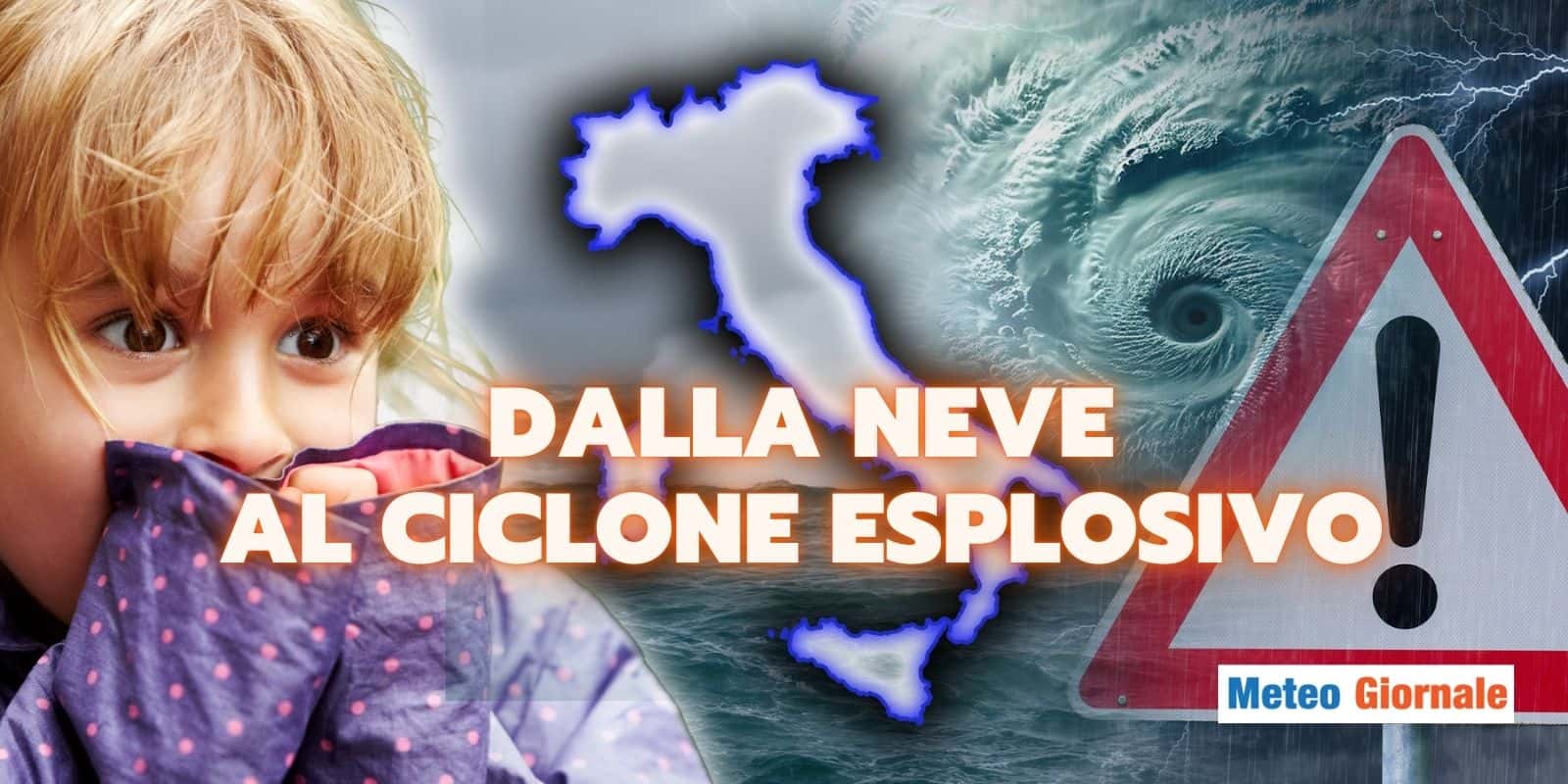 Meteo: dopo la neve, il CICLONE ESPLOSIVO che spaventa l’Italia