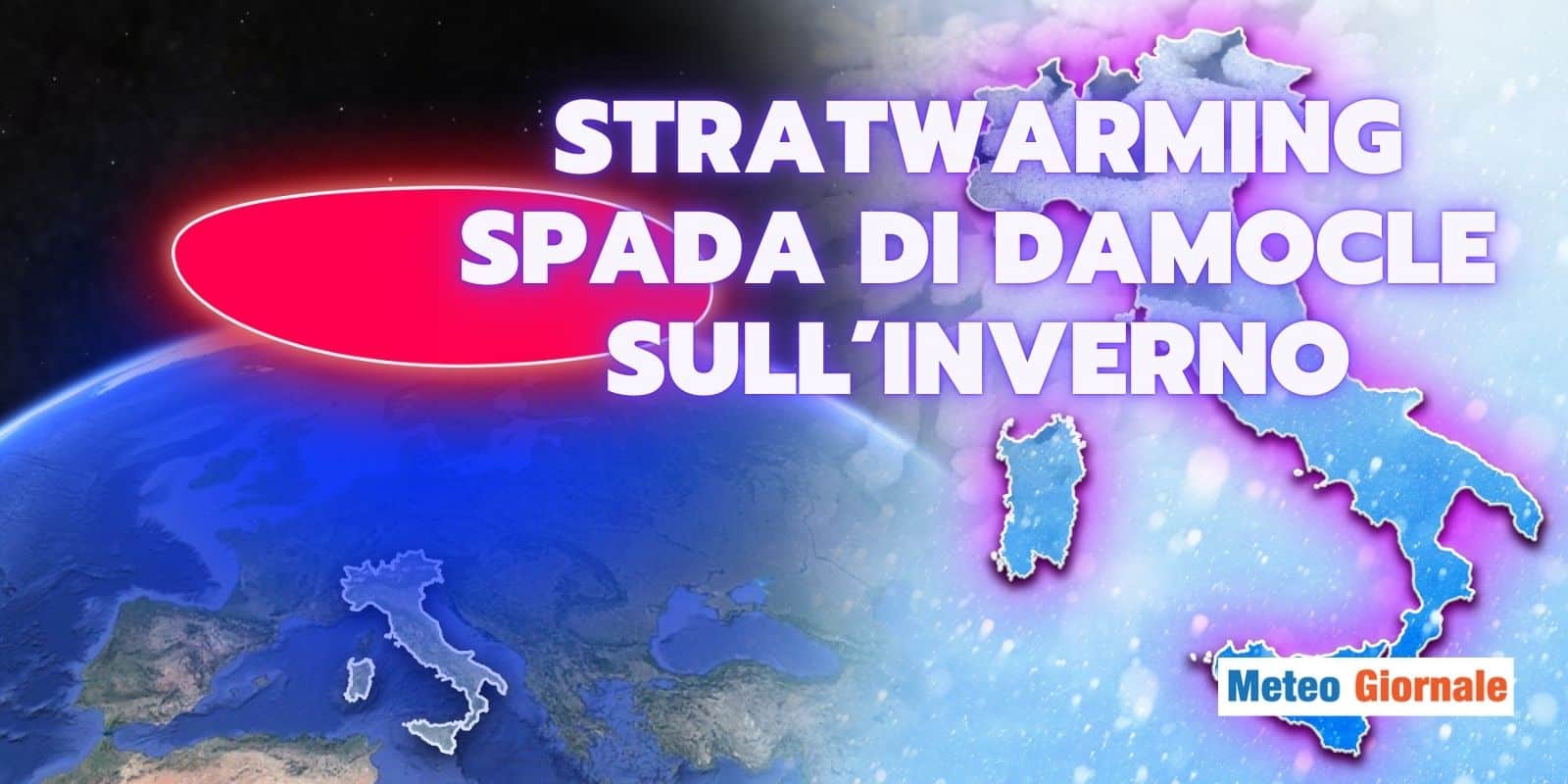 Meteo: la minaccia che viene dal Polo, tra 7 giorni un evento sconvolgerà l’Inverno
