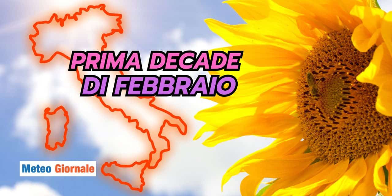 Inizio Febbraio: meteo PRIMAVERILE a cominciare da QUESTA DATA
