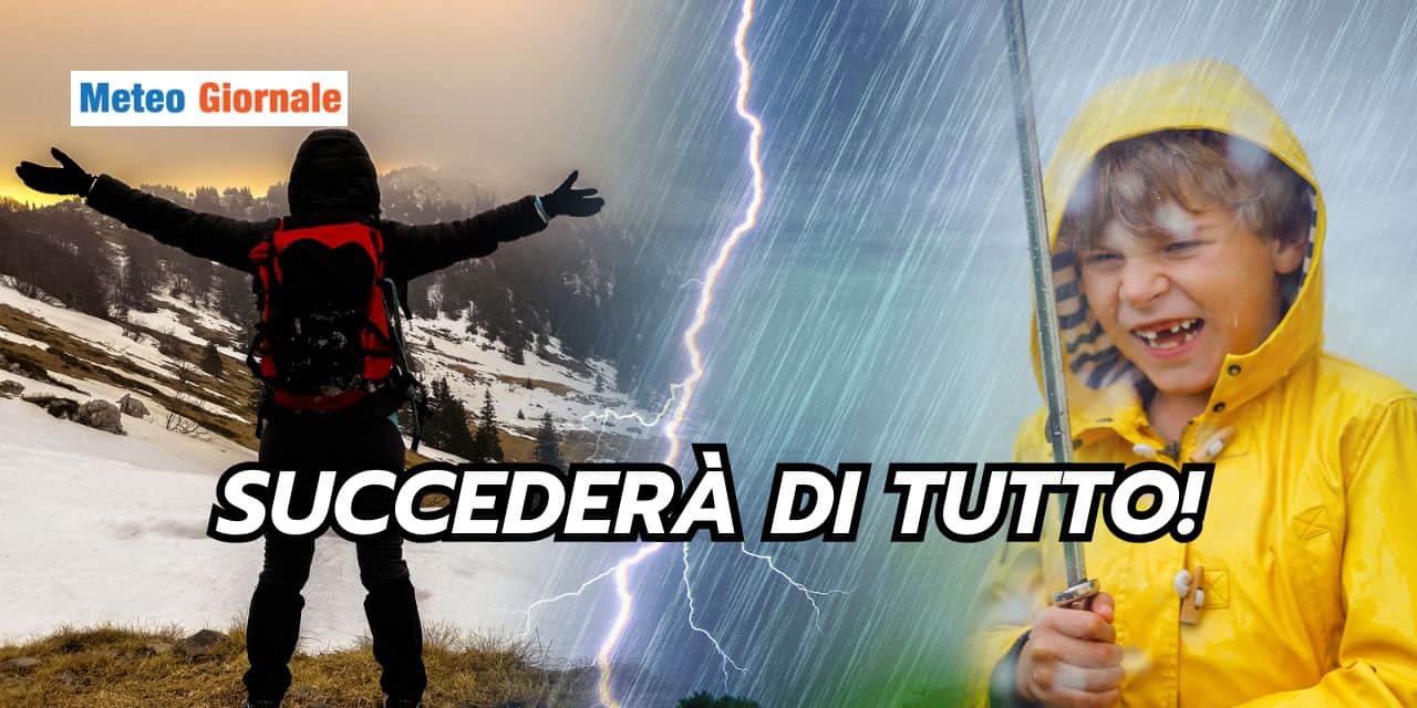 Succederà di tutto nel meteo dei prossimi 30 giorni