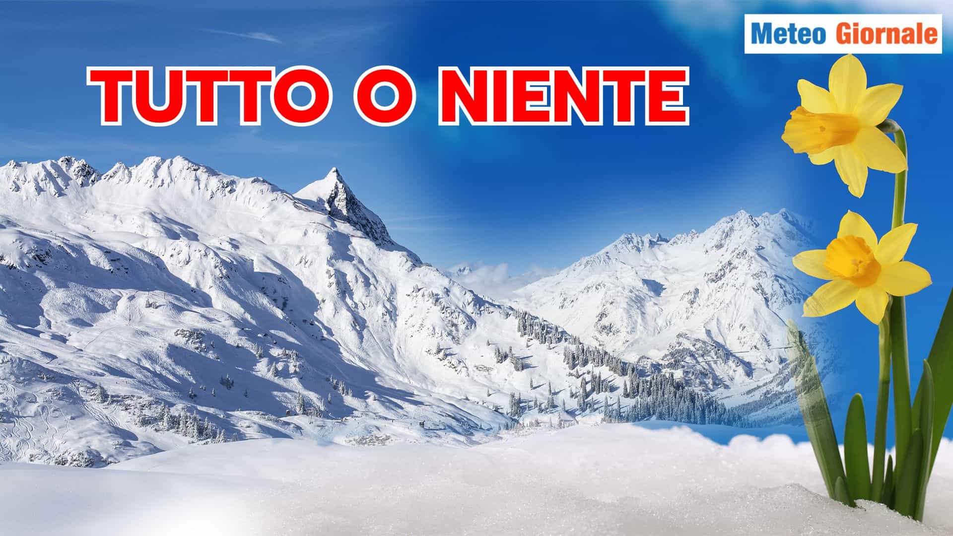 Meteo di FEBBRAIO, nessuna via di mezzo: o Primavera o Inverno