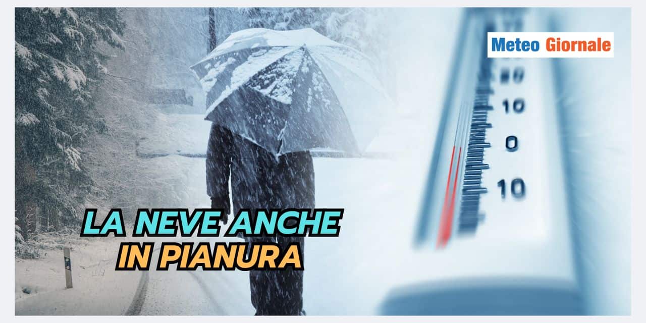 Meteo seconda metà di Gennaio: neve in Pianura Padana