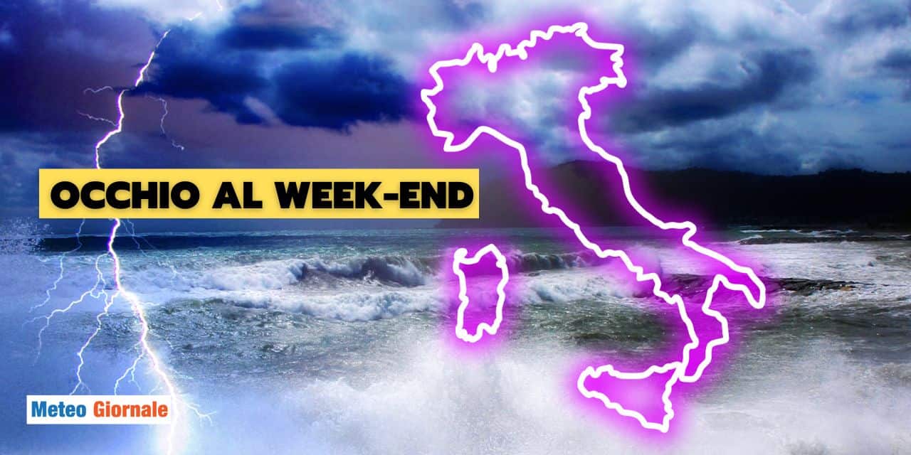 Meteo: Week-End con nubifragi su queste zone