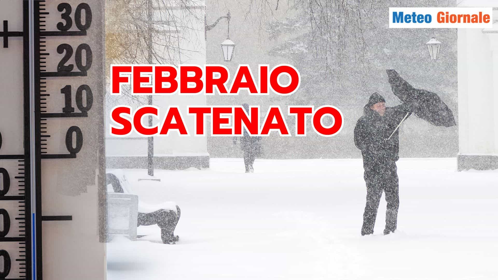 Altro che PRIMAVERA anticipata! FEBBRAIO la furia Meteo invernale