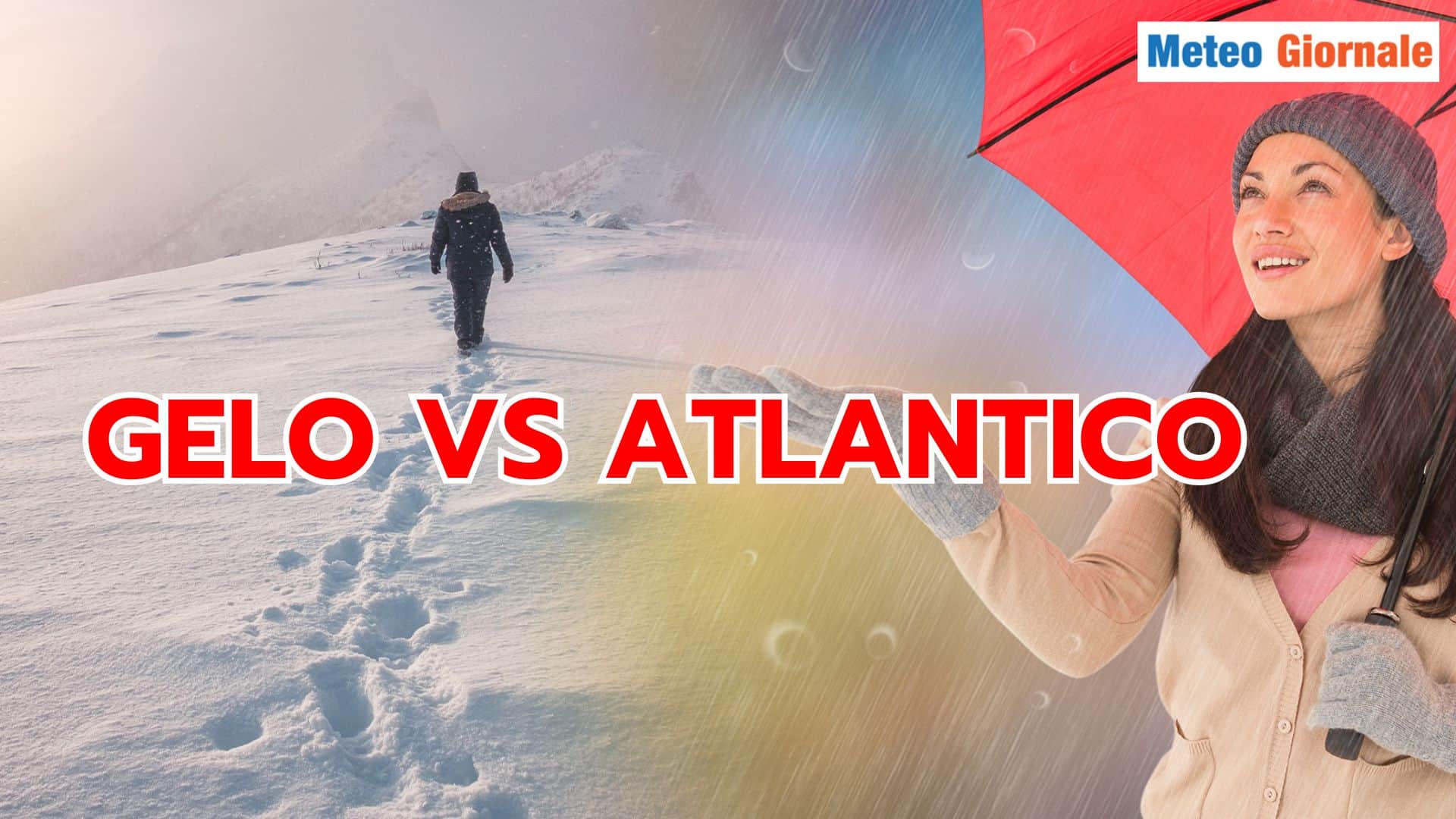 Il fragile equilibrio METEO tra il GELO siberiano e l’ATLANTICO