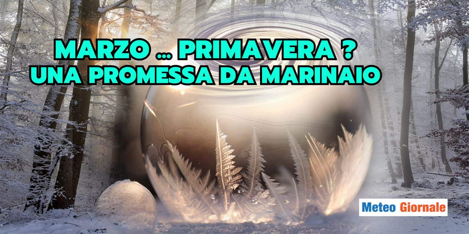 Meteo: il Vortice Polare rimescola le carte, sorprese invernale a Marzo