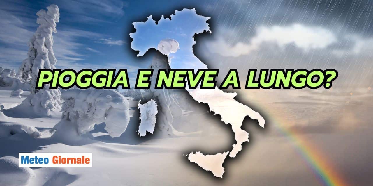 PIOGGIA e NEVE a lungo, il meteo non la smette più