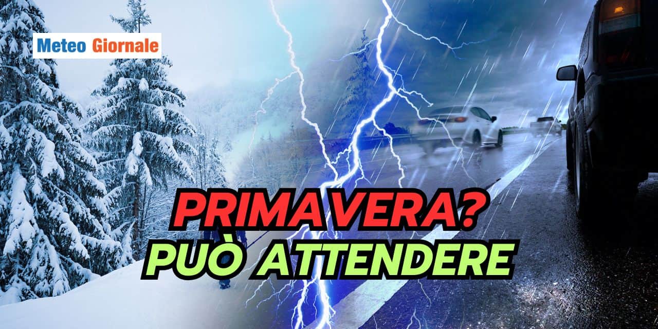 Primavera in pompa magna? No, il meteo ha piani diabolici