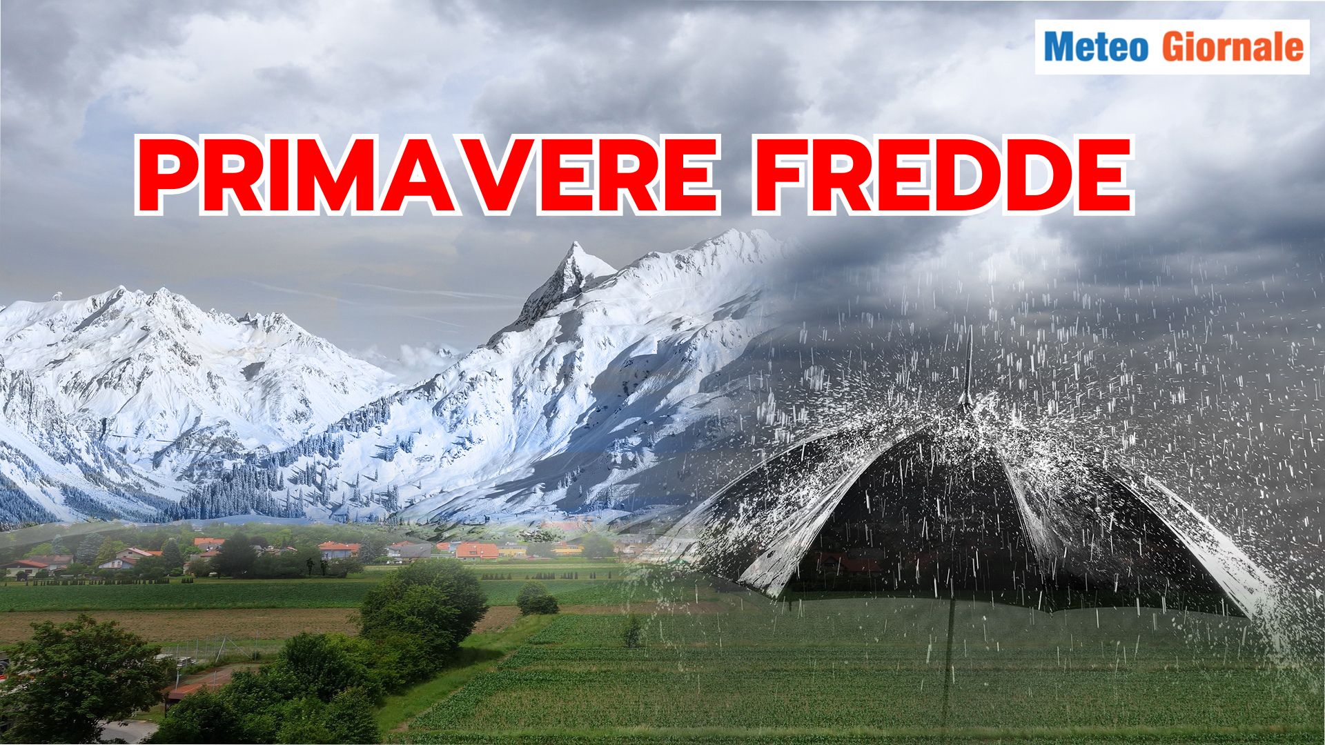 Le PRIMAVERE più fredde degli ultimi 20 anni in Italia