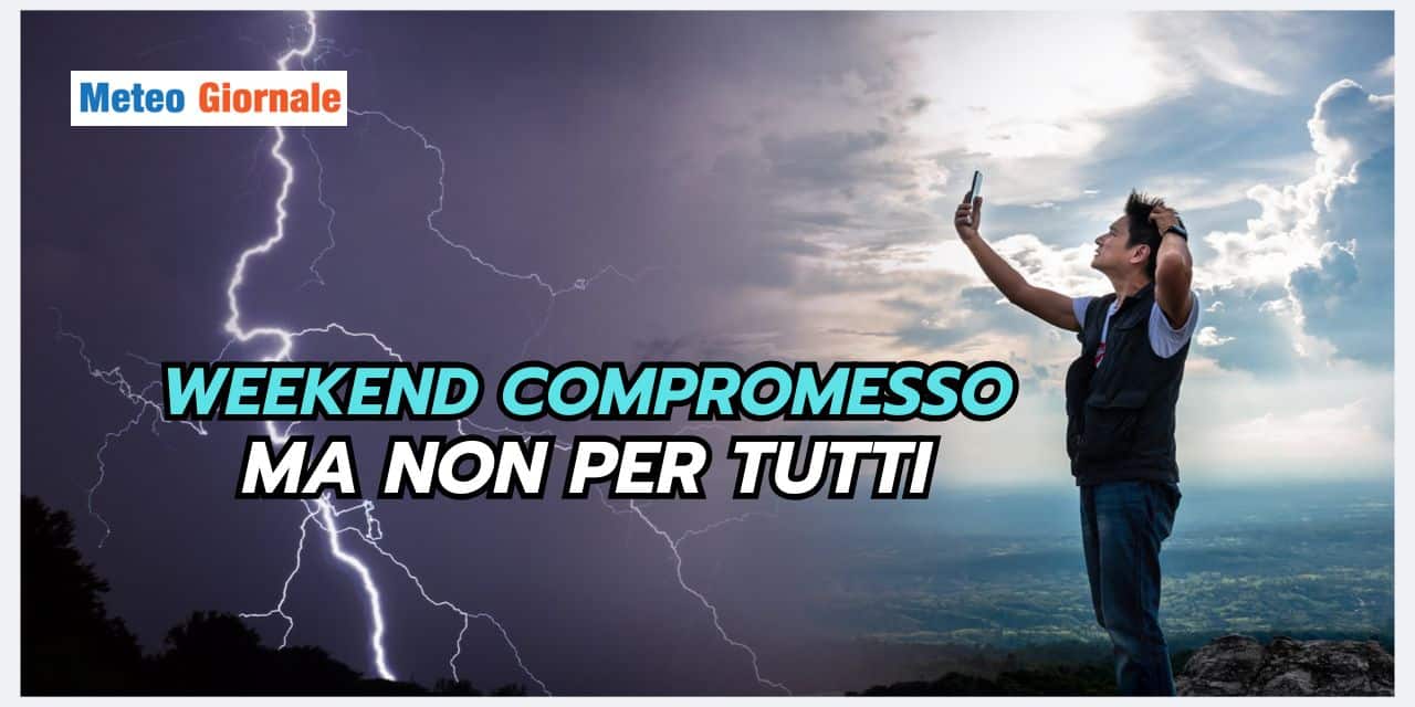 Meteo weekend compromesso in queste Regioni