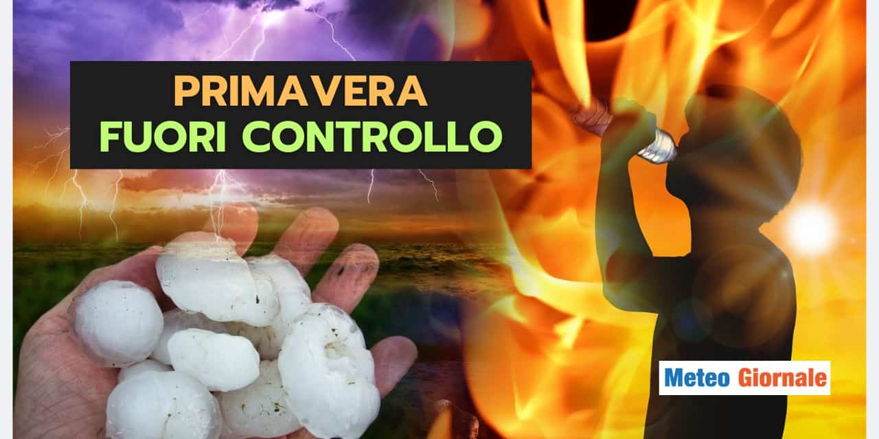Primavera col meteo fuori controllo, scopri cosa rischiamo