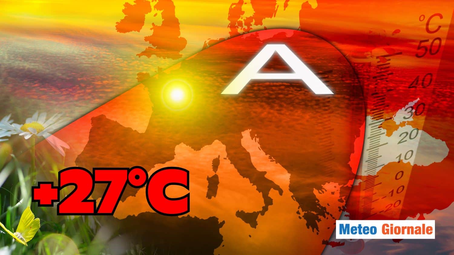 Caldo anomalo in arrivo: Temperature fino a 27°C, sembrerà Estate