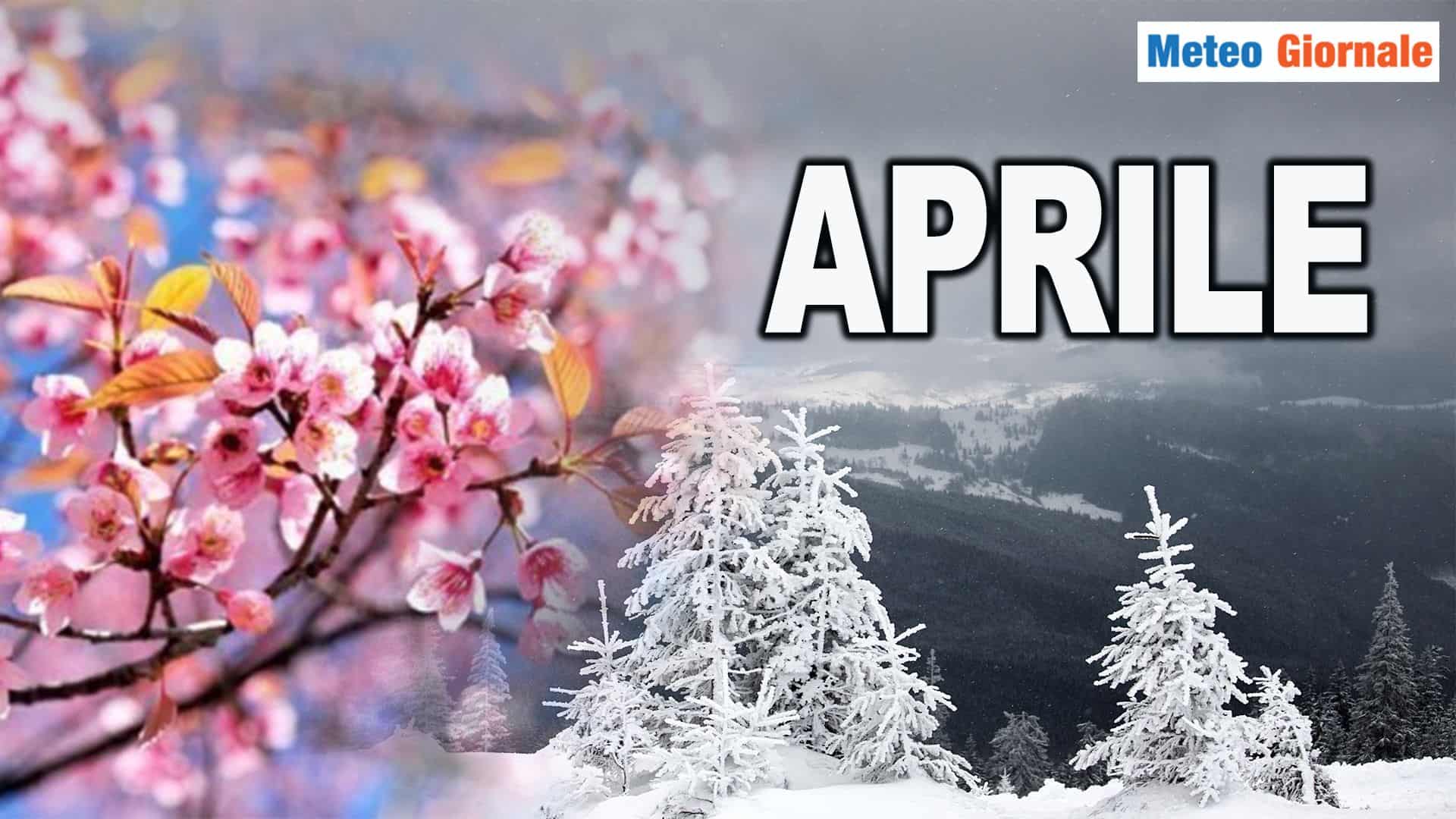 Meteo APRILE 2025: Primavera CALDA con sbalzi improvvisi
