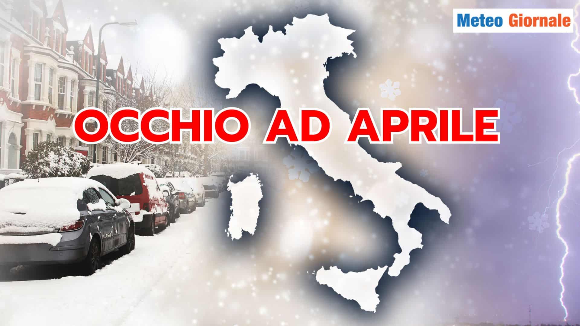 APRILE e il peggior Meteo INVERNALE: non c'è da scherzare