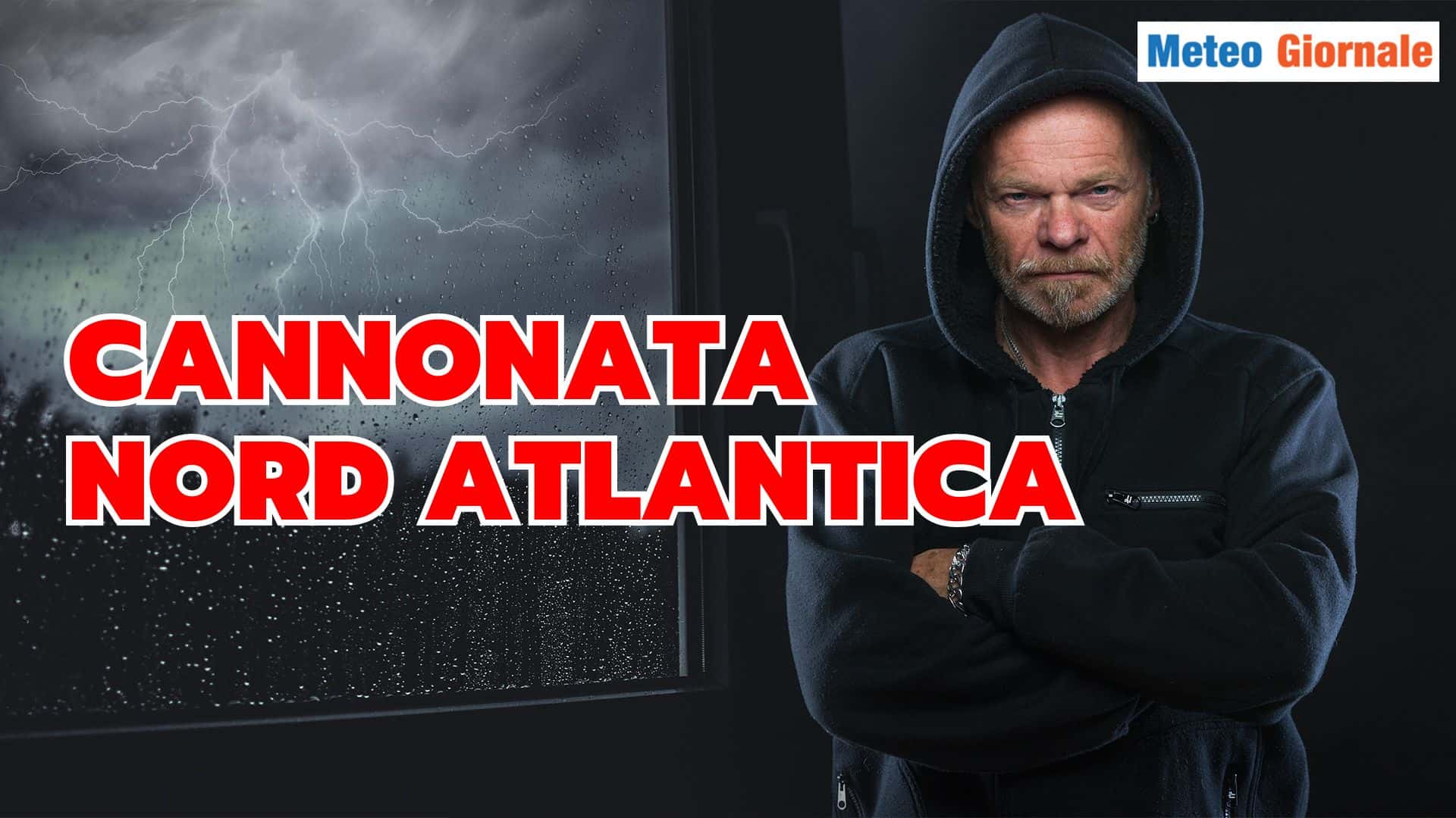 Cannonata dal Nord Atlantico, tutto pronto per la svolta Meteo