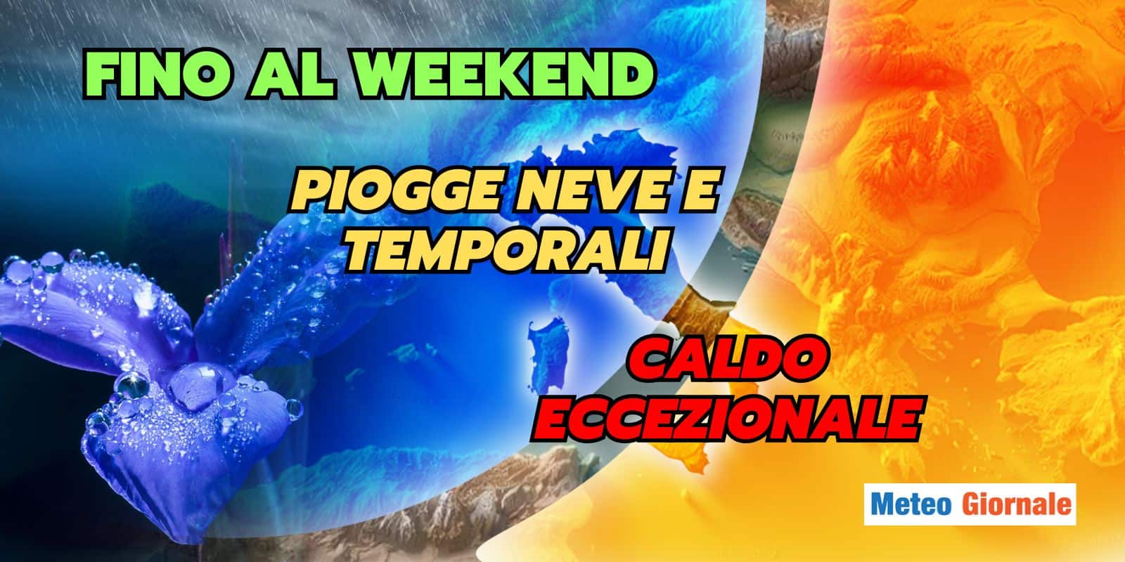 Nubifragi, temporali, vento, neve, Meteo SENZA PIETÀ fino al Weekend in molte regioni