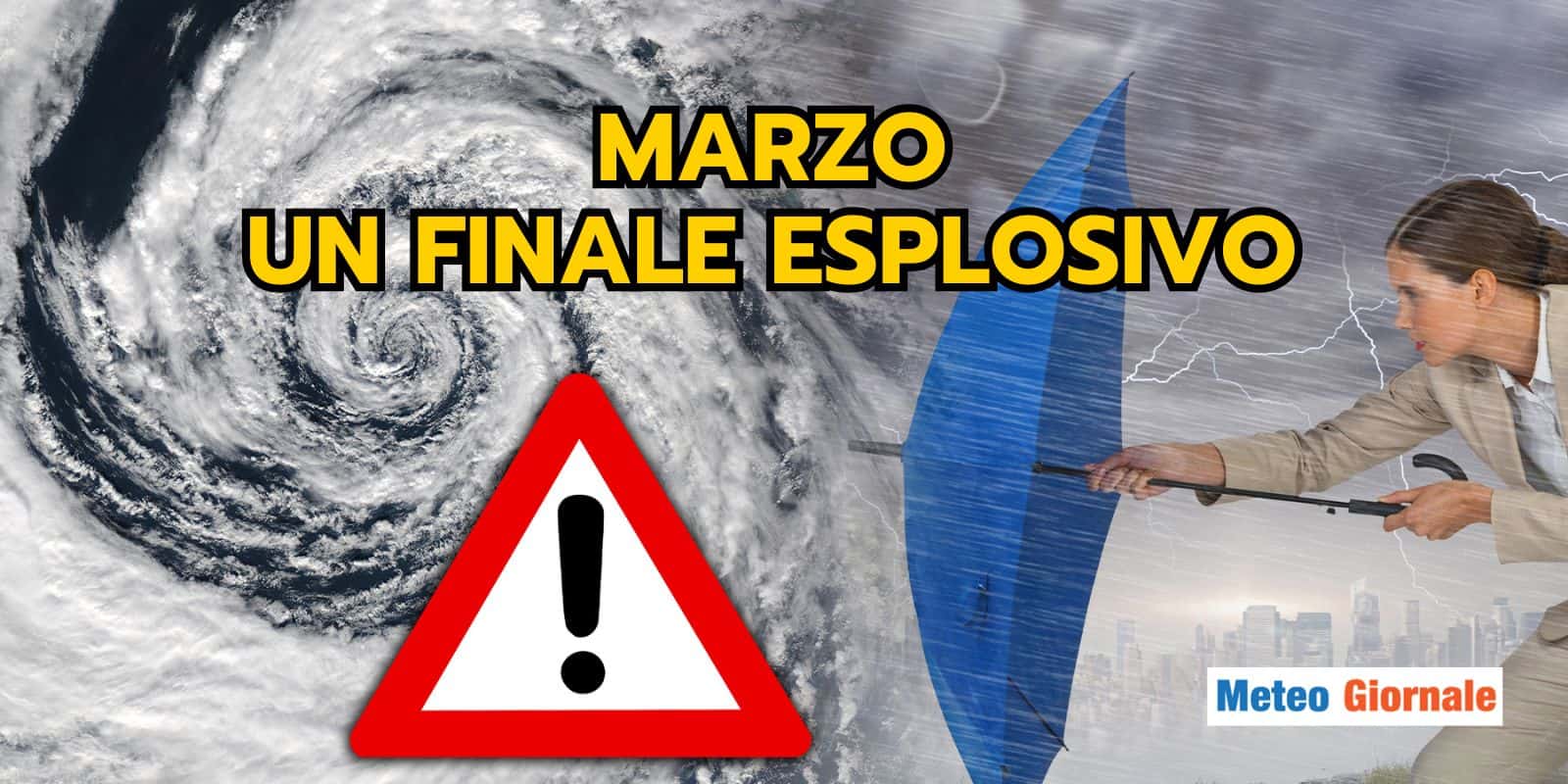 Meteo: finale di Marzo esplosivo, dal Weekend perturbazioni a raffica