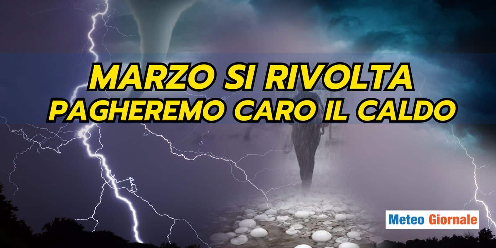 Dal CALDO ai FENOMENI METEO ESTREMI, e le sorprese di Marzo non finiscono qui!
