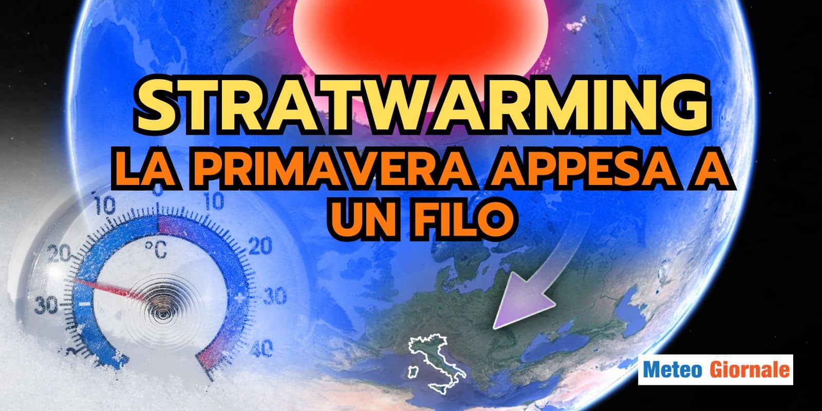 Meteo: la Stratosfera si scalda, Primavera sconvolta? Le conseguenze non scontate