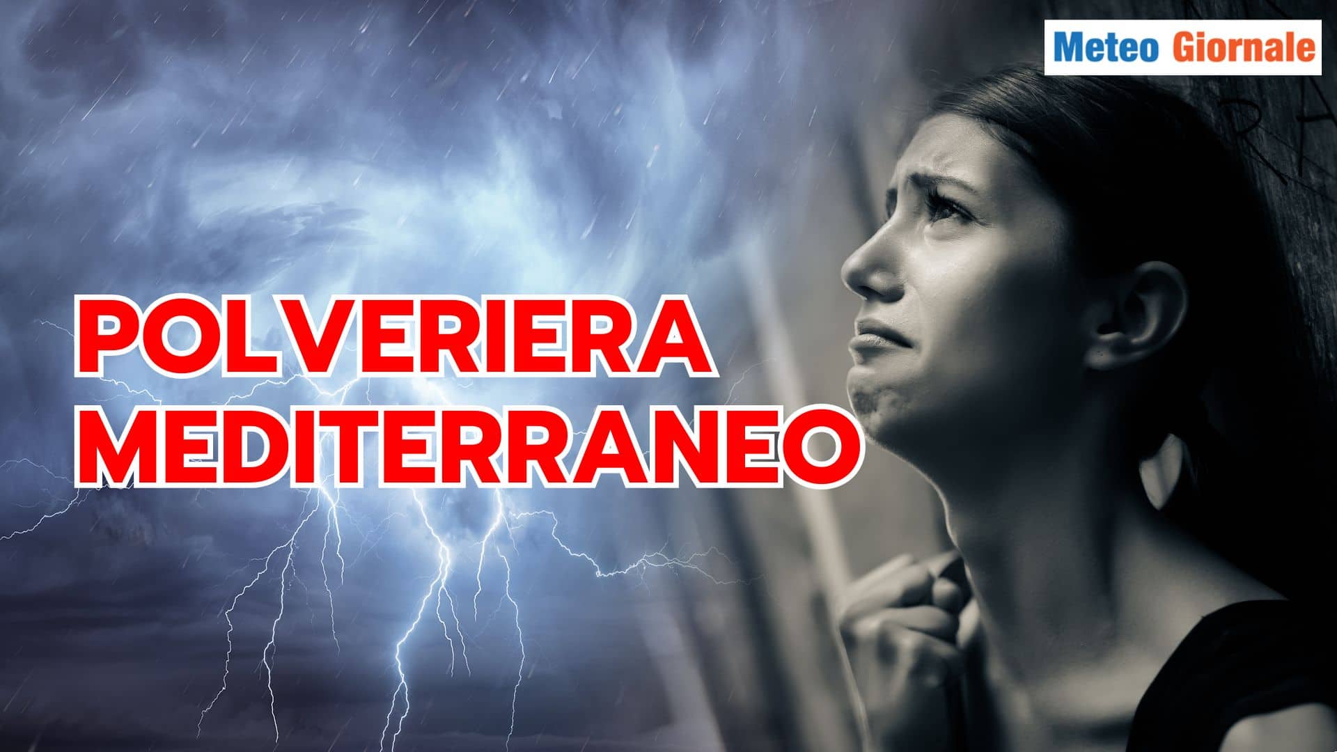 La "polveriera" Mediterraneo causerà Meteo turbolento