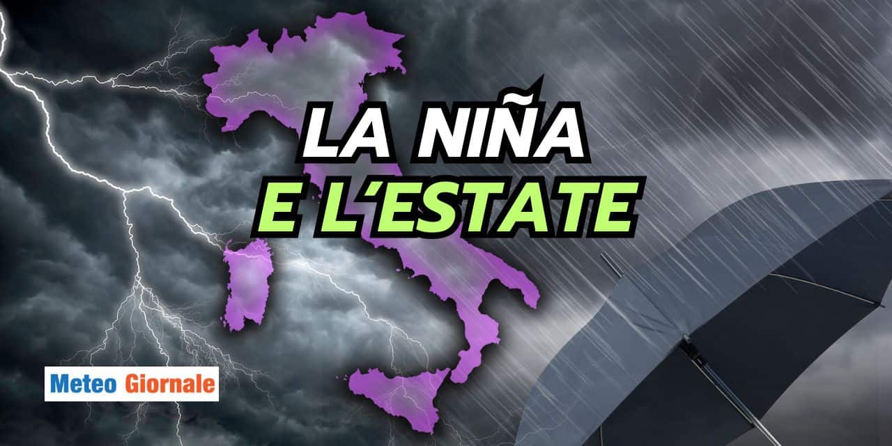 La Niña e la stagione estiva dal meteo contorto