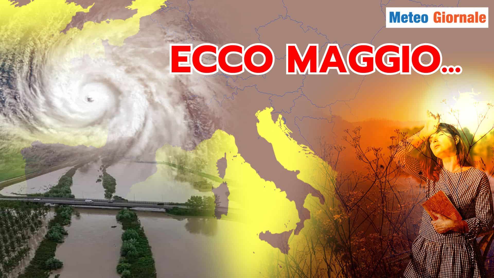 L'irrequietezza Meteo di MAGGIO sarà totale, già col CALDO