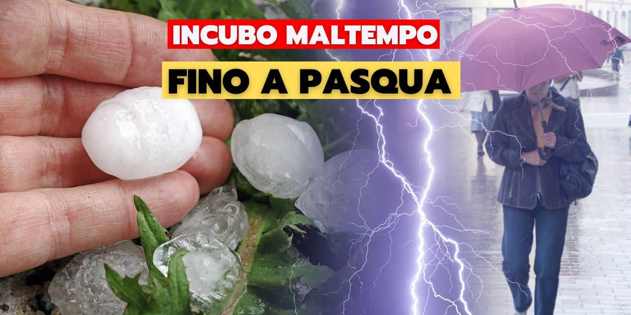 Meteo: pioggia a secchiate, grandine, trombe d’aria a ridosso di Pasqua