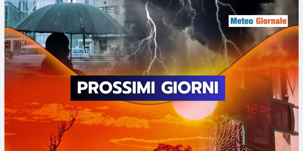 Meteo prossimi giorni: sole e caldo, ma qualcuno potrebbe rischiare grosso