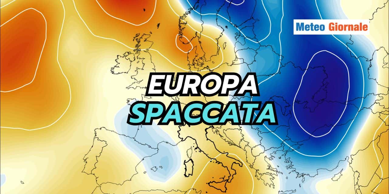 Europa spaccata da un meteo estremo: Italia nel mezzo