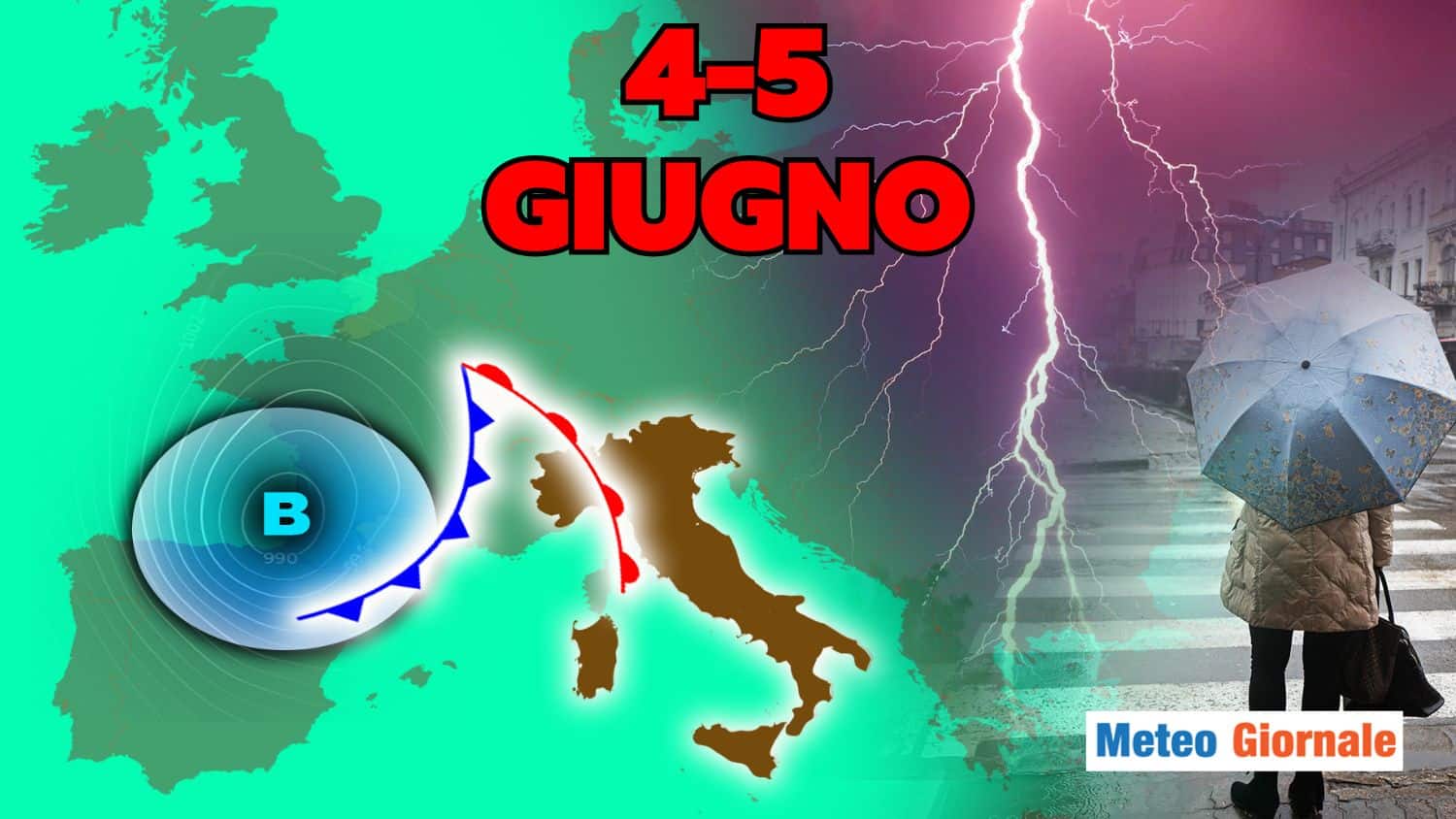 Meteo, Temporali e Grandinate in arrivo. Cosa succederà tra il 4 e il 5 Giugno