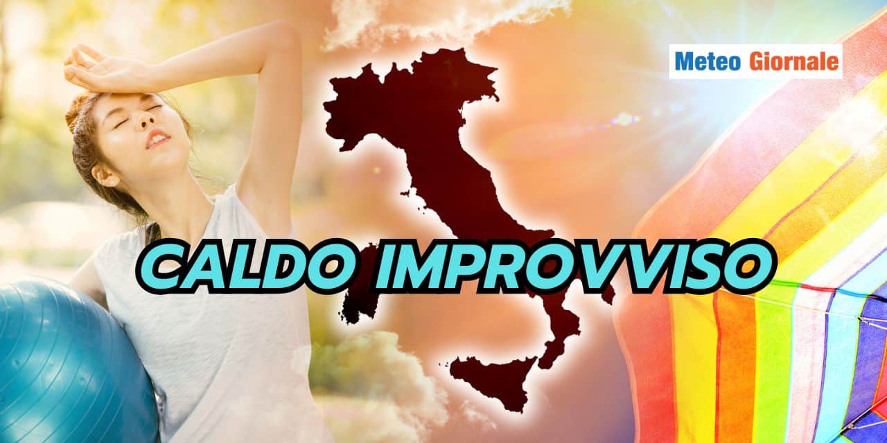 Fine della frescura, meteo improvvisamente caldo