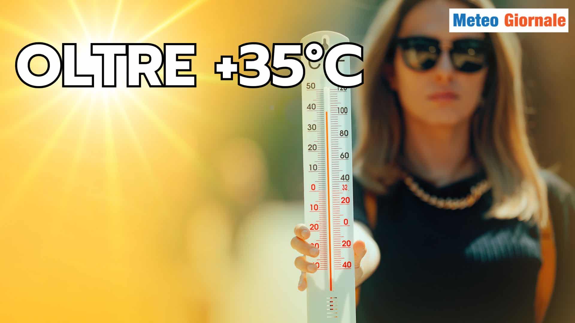 Ultimi TEMPORALI, poi Meteo da “bolla” AFRICANA