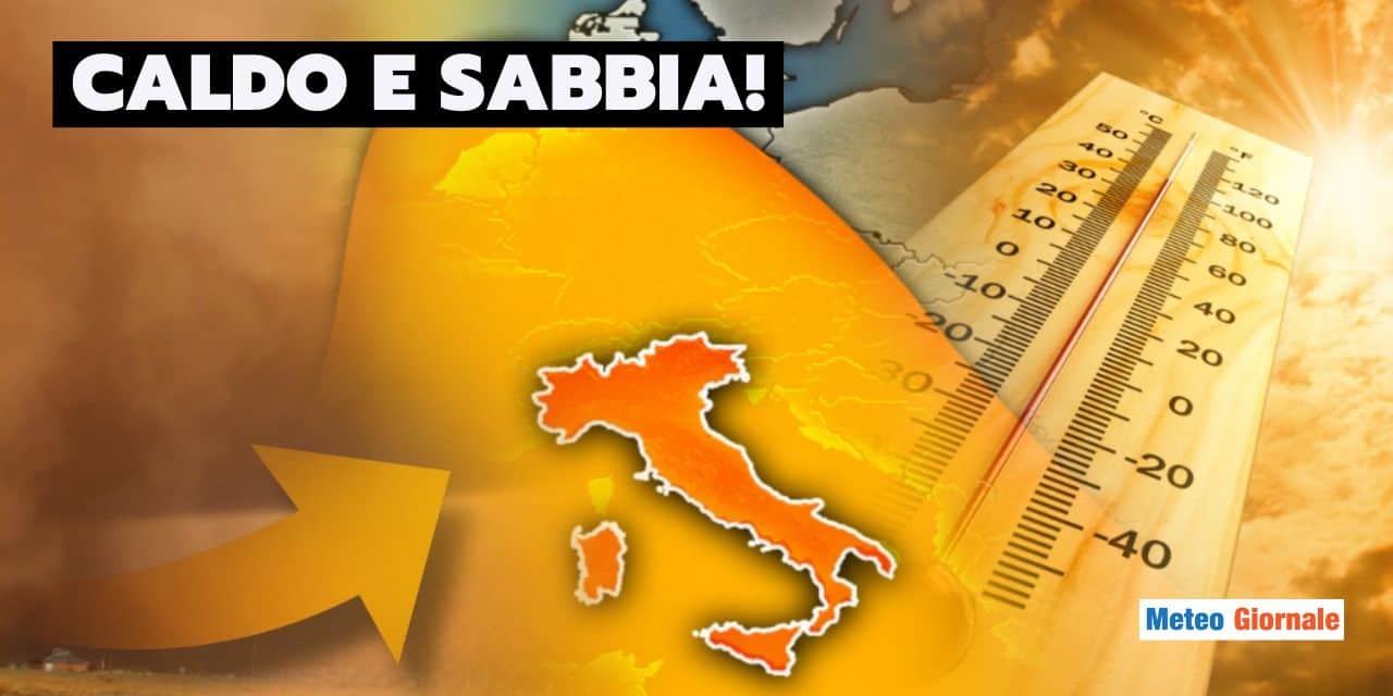 Meteo: non solo grande caldo, anche vagonate di sabbia del deserto in Italia