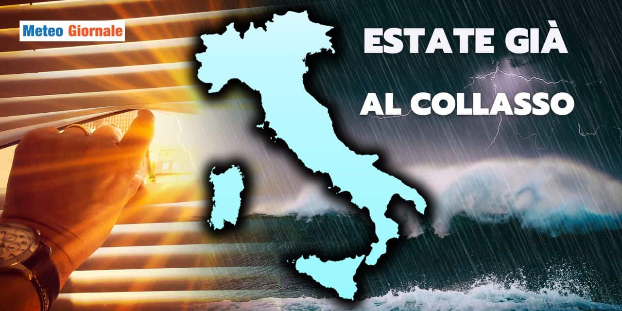 Meteo: Estate già al collasso nel cuore di Giugno, ultime notizie
