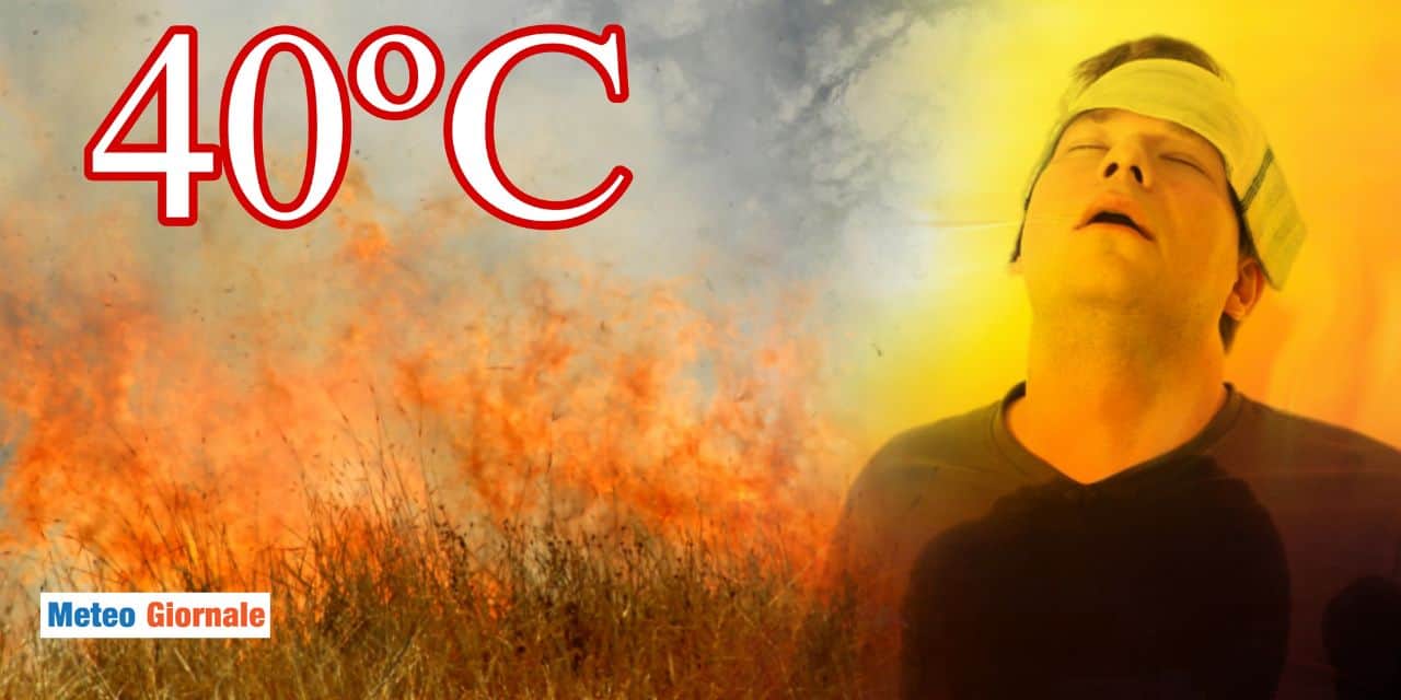 Meteo: rischio 40°C, ecco dove