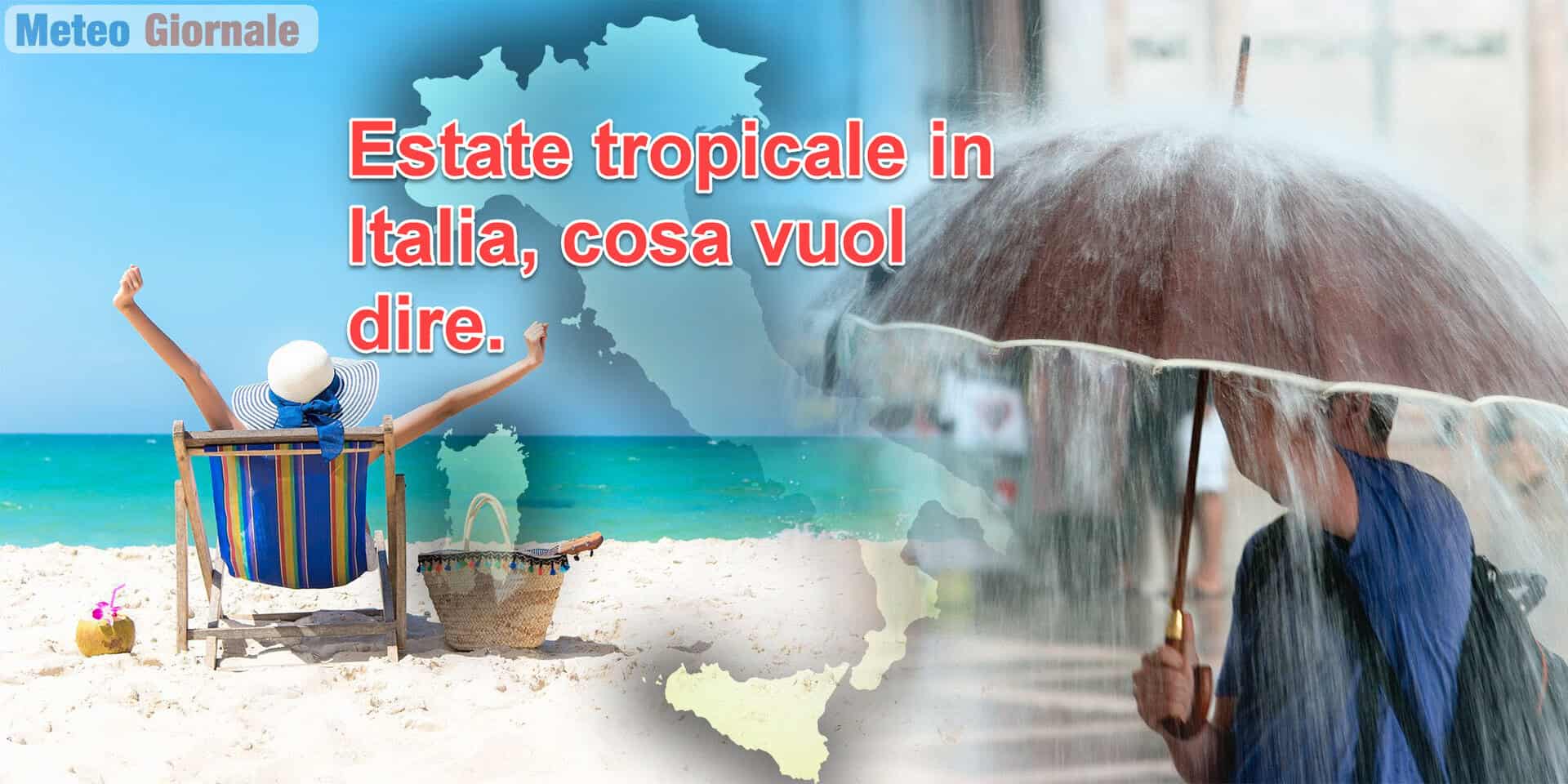 Meteo Italia, il passaggio all’Estate tropicale. Data inizio