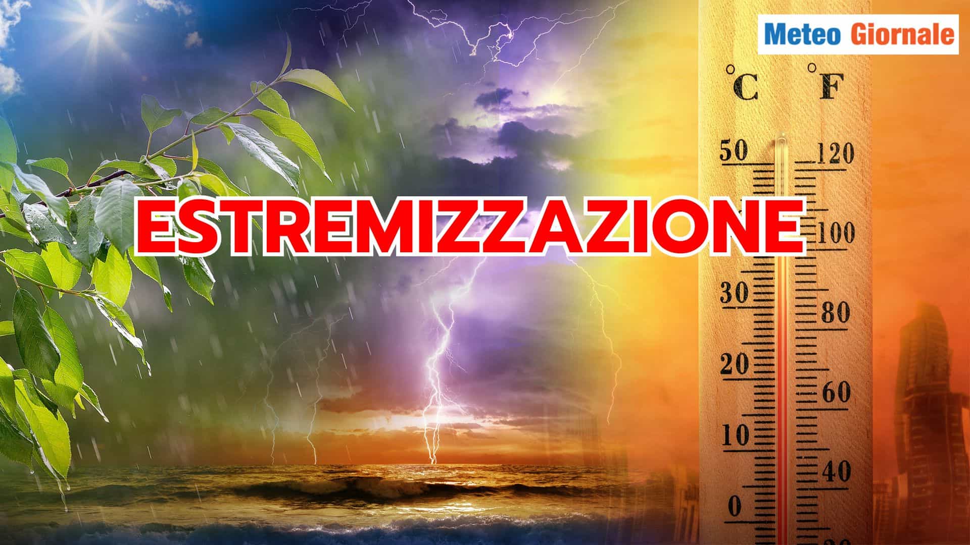 Clima dal 2000 a oggi, com'è cambiato il Meteo verso l'estremo