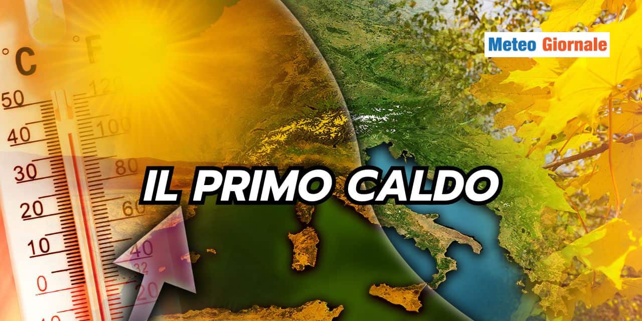 Meteo: in arrivo il primo vero caldo, la data
