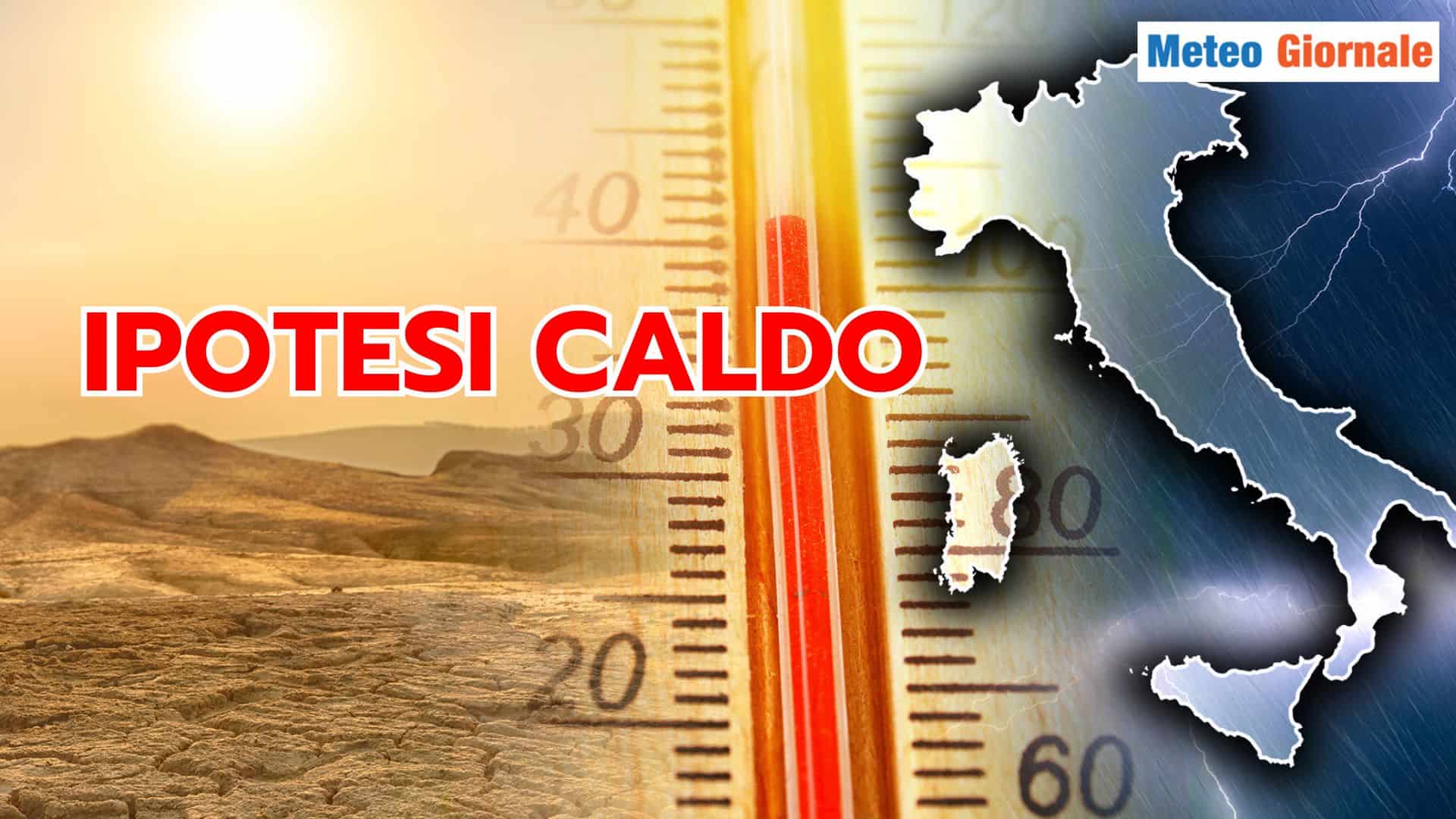CALDO nel Meteo di fine MAGGIO? Sì, potrebbe essere forte