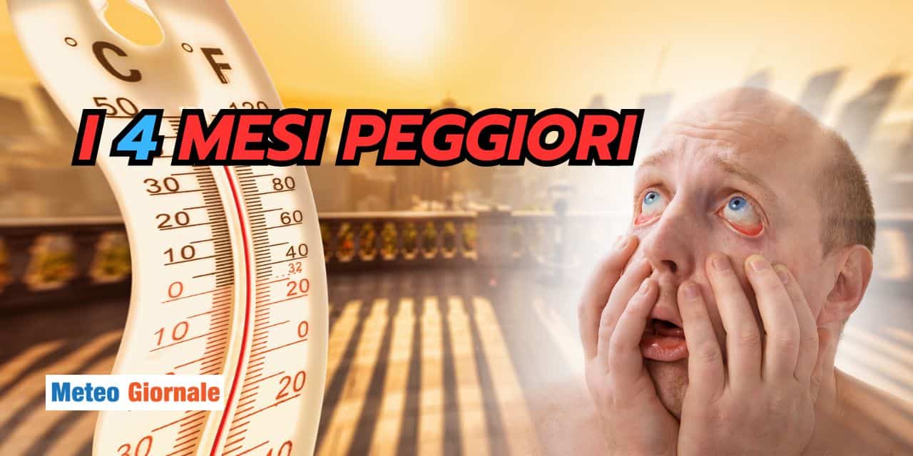 Meteo: in arrivo i 4 mesi peggiori