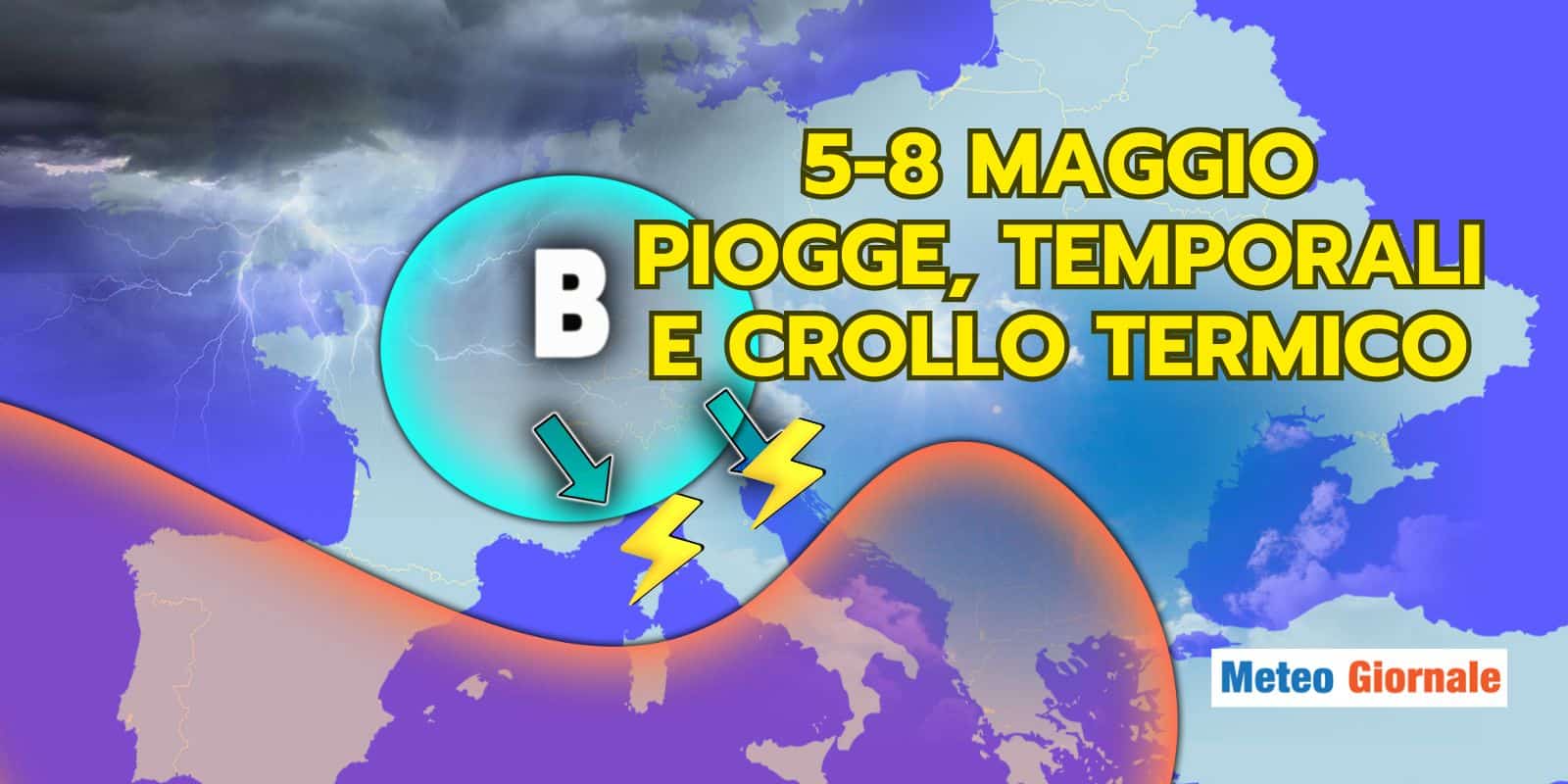 Meteo 5-11 Maggio: temporali e crollo termico, migliora nel fine settimana