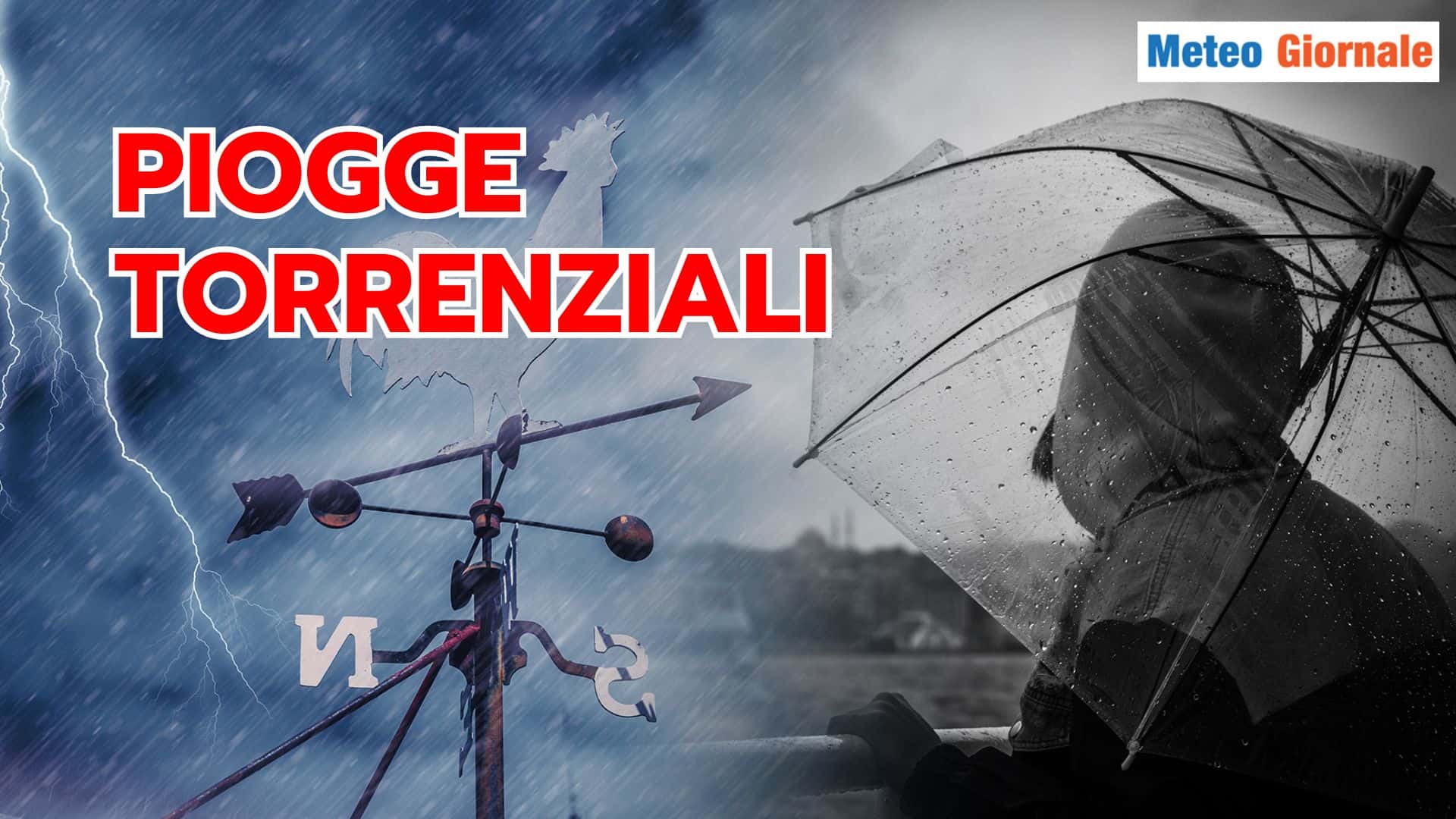 Trend Meteo con PIOGGE torrenziali, il rischio su queste regioni