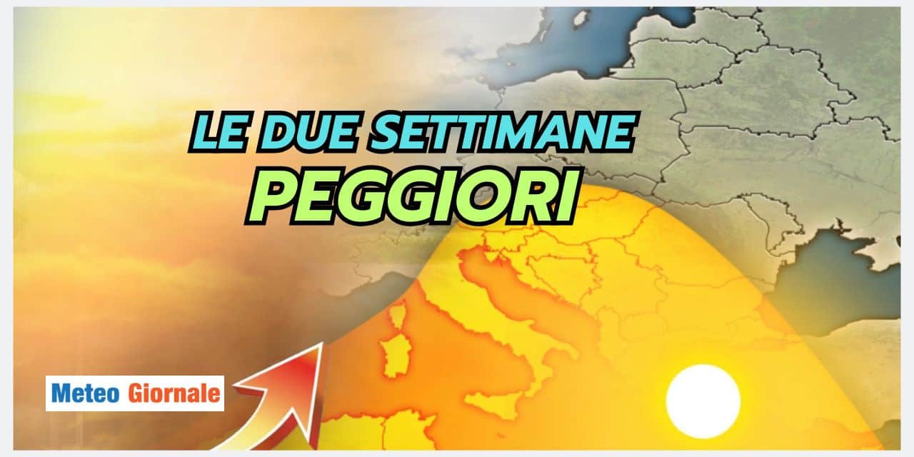 Meteo: le due settimane peggiori dell’Estate