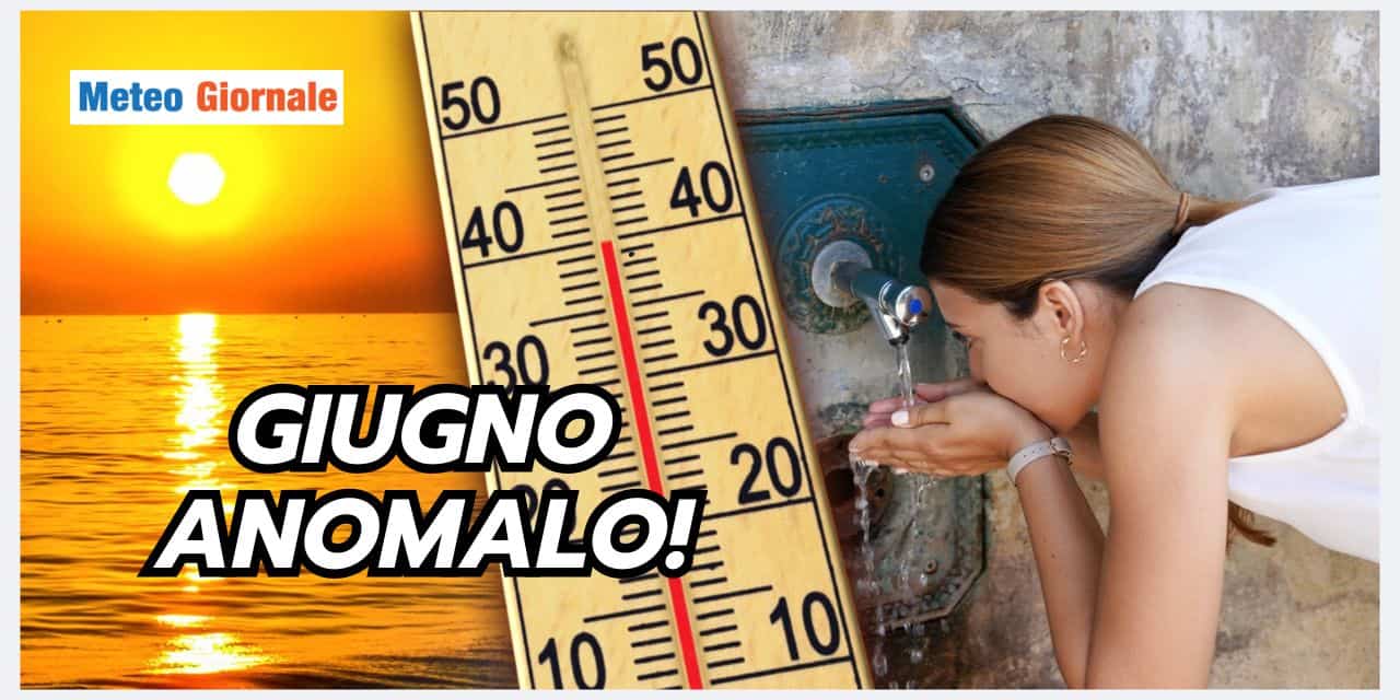 Giugno dal meteo irriconoscibile, cosa sta accadendo
