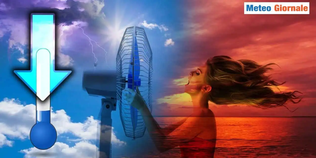 Temporali e poi clima più fresco o meno caldo