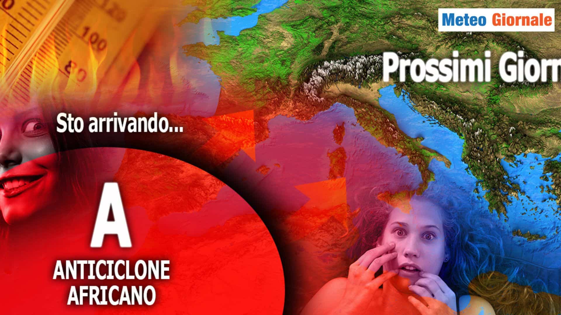 Più si andrà avanti, peggio sarà: Meteo più ROVENTE, ecco quando